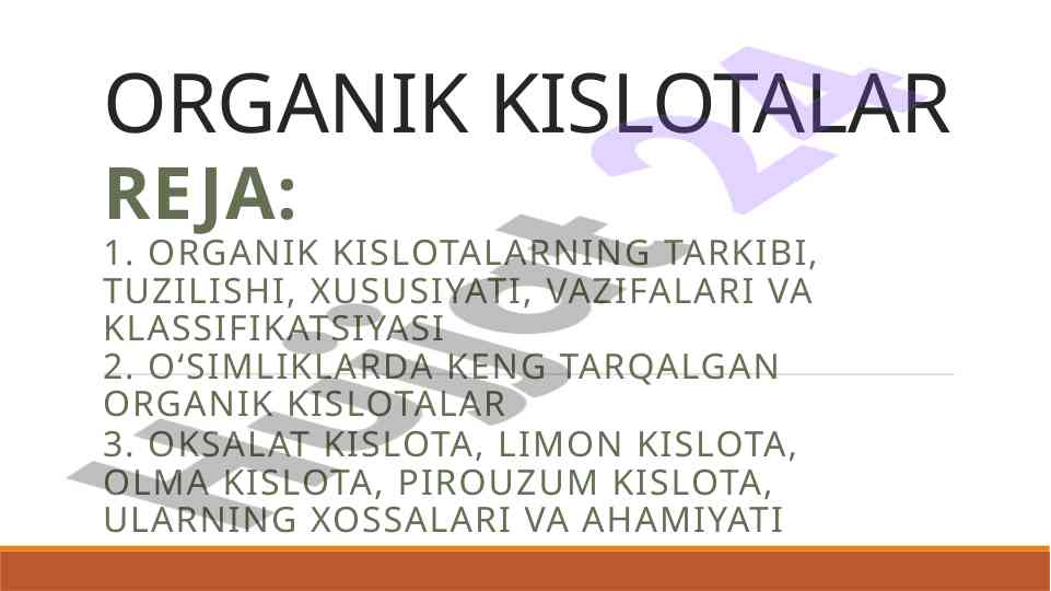 Organik kislotalar va ularning o‘simliklardagi ahamiyati