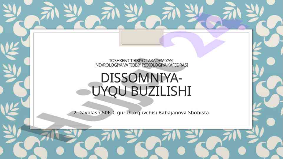 Dissomniya: uyqu buzilishi turlari va davolash