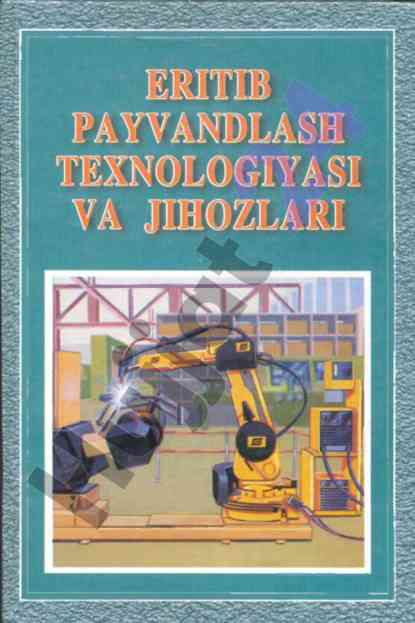 Eritib payvandlash texnologiyasi qo‘llanma