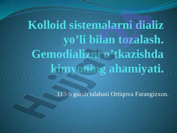 Kolloid sistemalarni dializ yo’li bilan tozalash