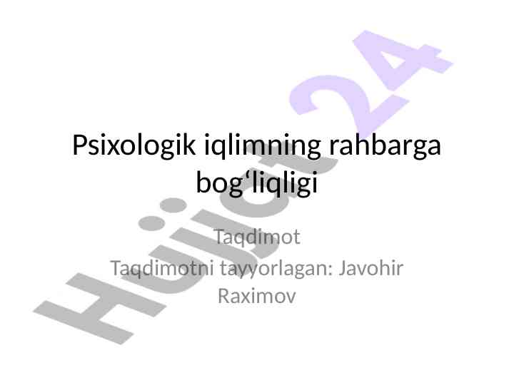 Psixologik iqlimning rahbarga bog‘liqligi taqdimoti