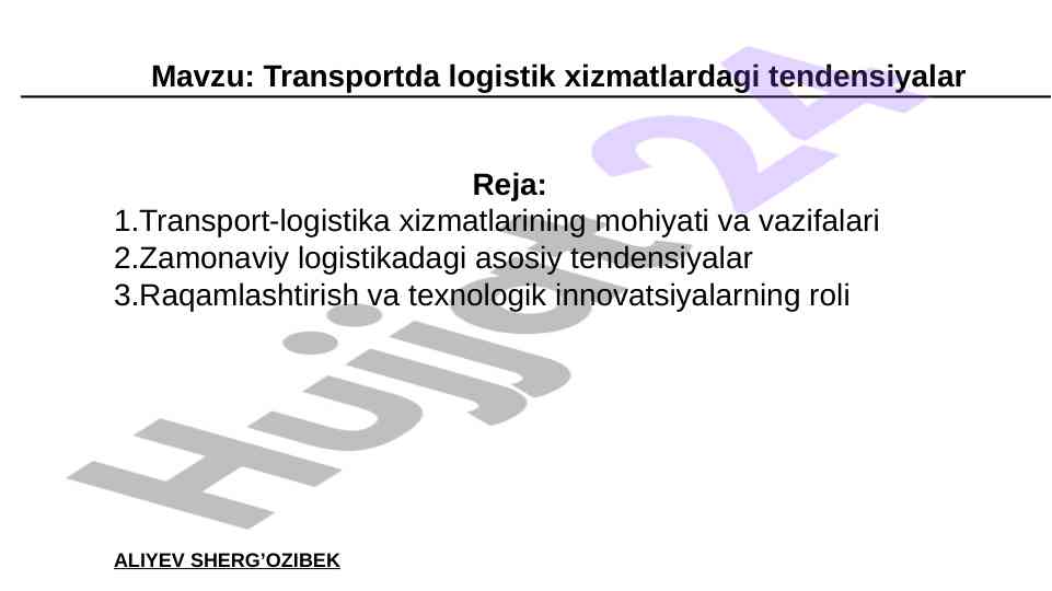 Transportda logistik xizmatlar va tendensiyalar