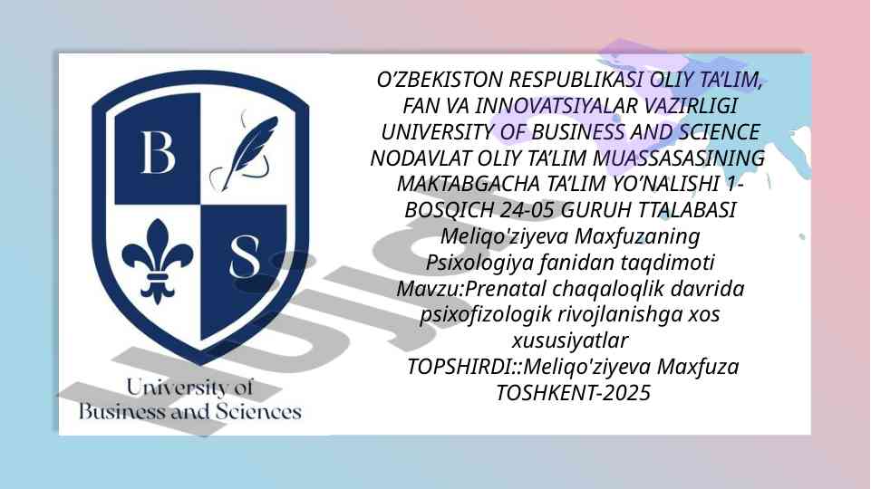 Prenatal rivojlanishga xos psixofizologik xususiyatlar