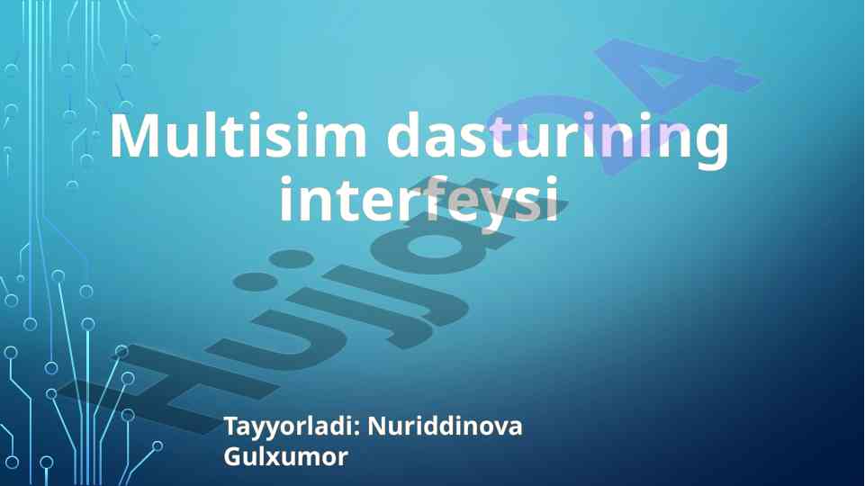 Multisim dasturi: radioelektron laboratoriya imitatsiyasi