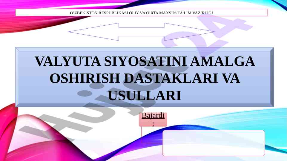 Valyuta siyosatini amalga oshirishi dastaklari