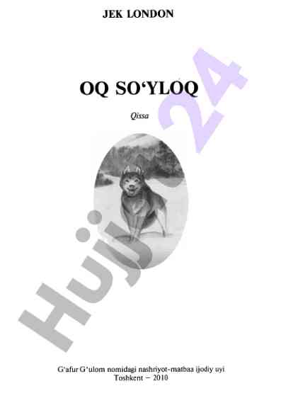 Oq so‘yloq: jek london qissasining tahmini