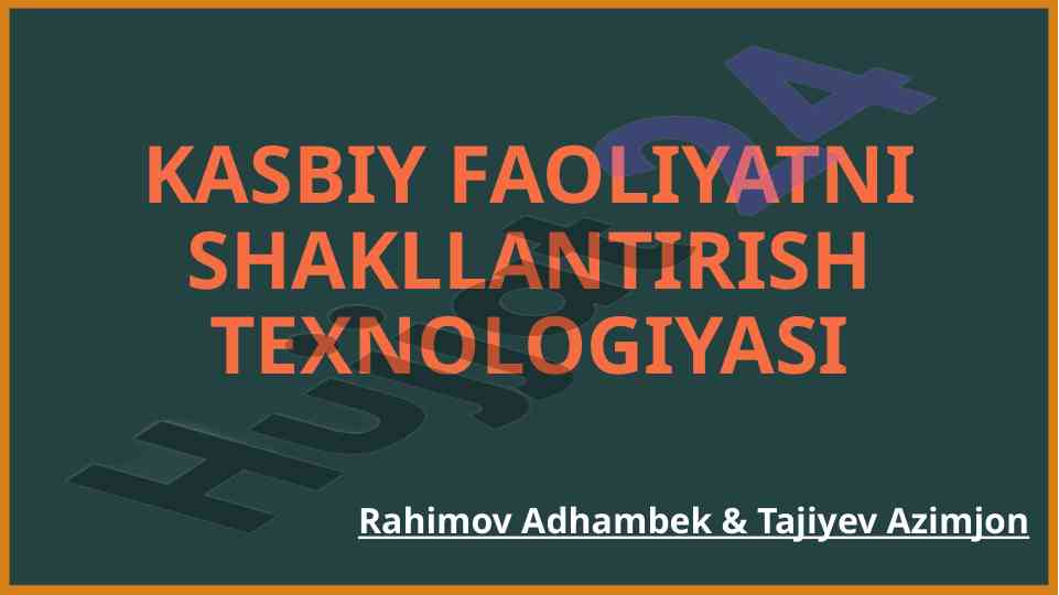 Kasbiy faoliyatni shakllantirish texnologiyasi