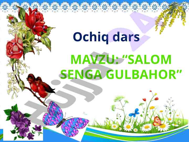 Salom senga gulbahor dars ishlanmasi