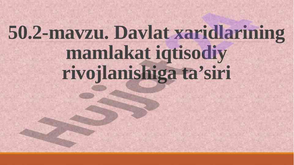 Davlat xaridlarining iqtisodiy rivojlanishga ta’siri