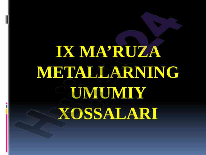 Metallarning umumiy xossalari va qotishmalar