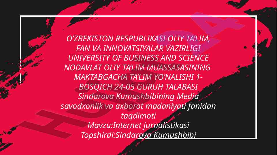 Internet jurnalistikasi mavzusi bo‘yicha taqdimot