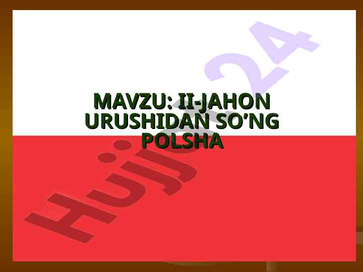 Ii-jahon urushidan so’ng polsha mamlagatidagi siyosiy ahvol