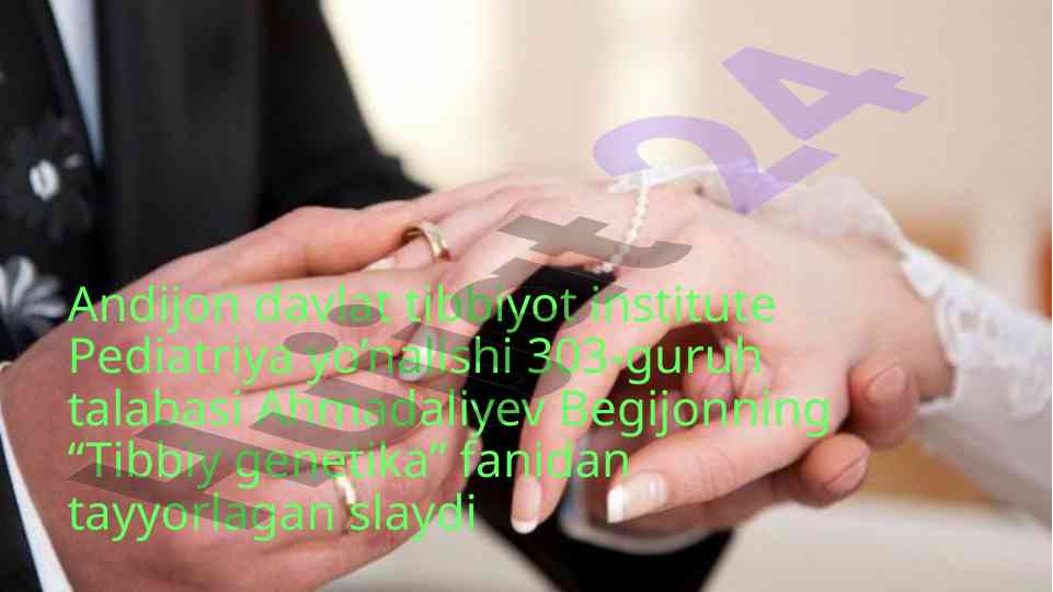Salbiy oqibatlar qarindoshlar nikohi tibbiy genetika