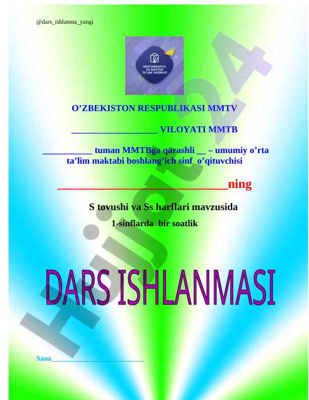 S tovushi va ss harflari mavzusida dars o‘tkazish