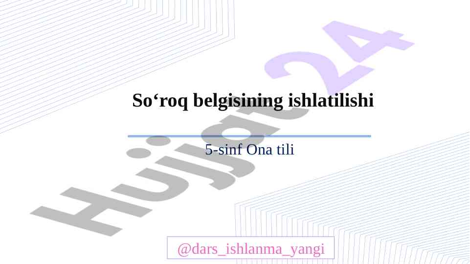 So‘roq belgisi va uning ishlatilishi 5-sinf