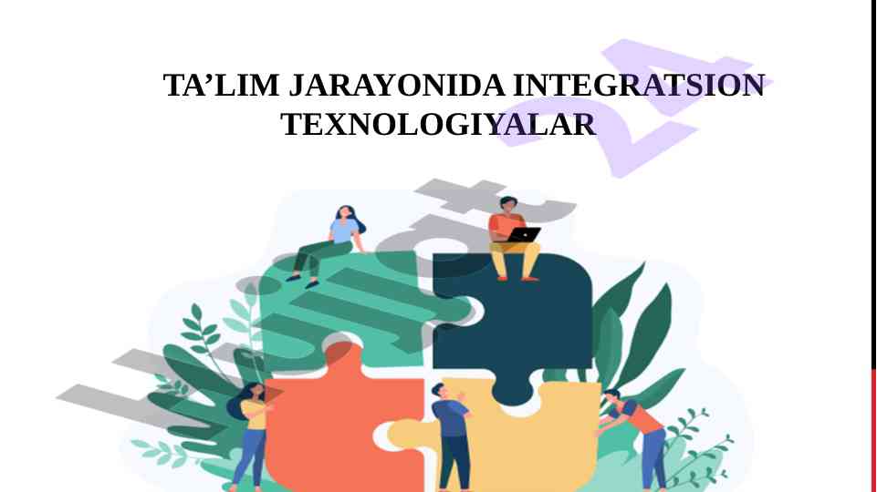 Integratsion texnologiyalar va ta’lim jarayoni