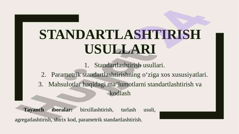 Standartlashtirish usullari va parametrik asoslar