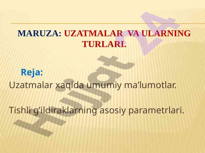 Uzatmalar va ularning turlari haqida ma'lumotlar