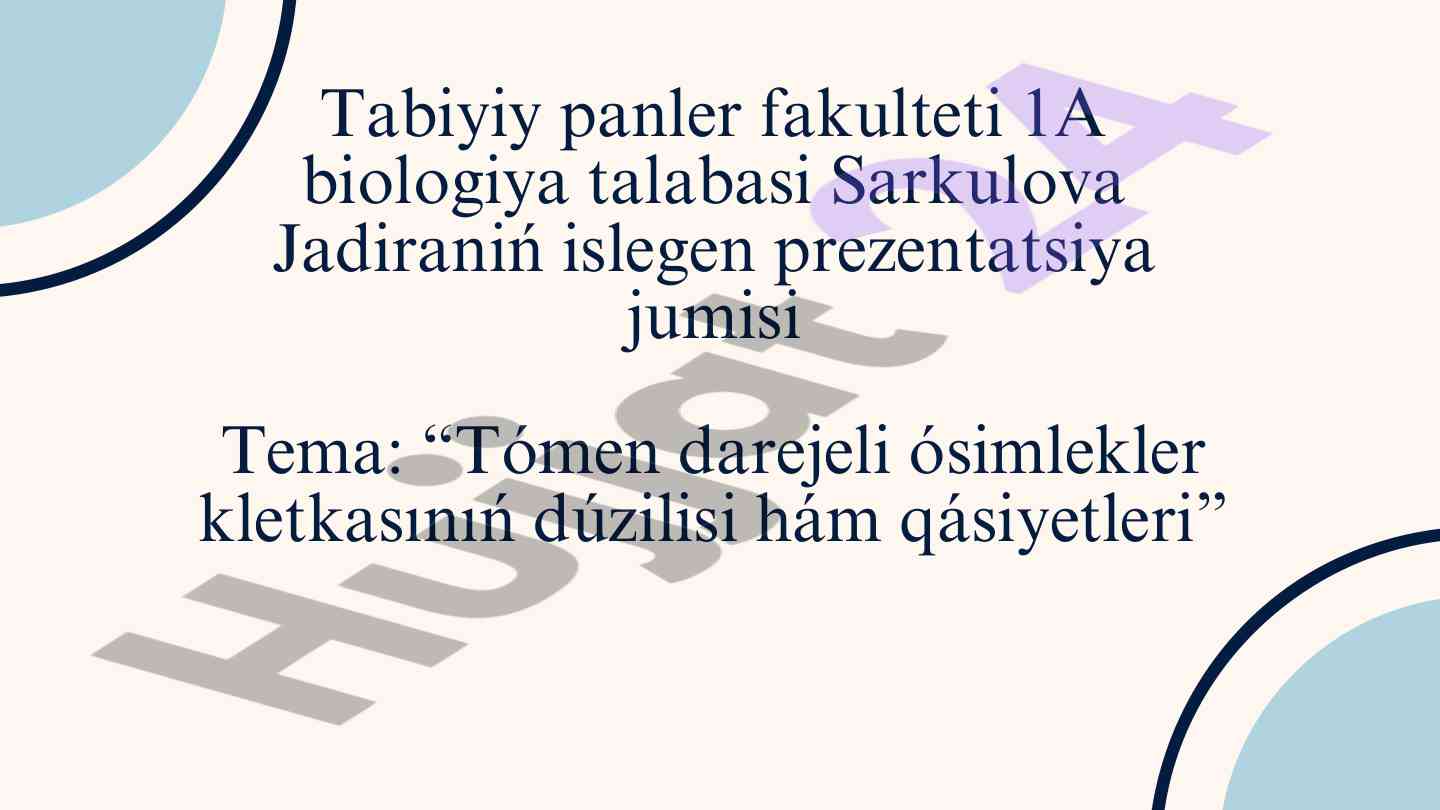Tómen ósimlikler kletkasınıń dúzilisi hám qásiyetleri