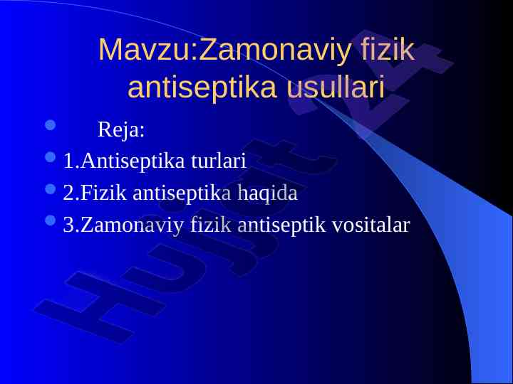 Zamonaviy fizik antiseptika usullari