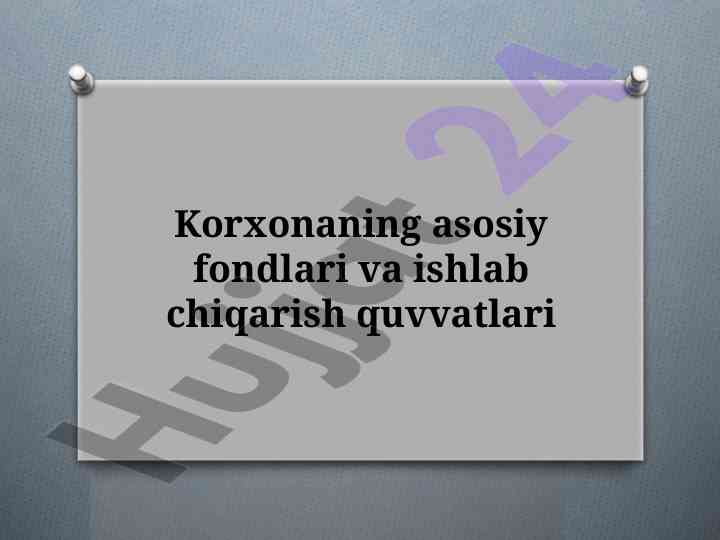 Asosiy fondlar va ishlab chiqarish quvvatlari tahlili