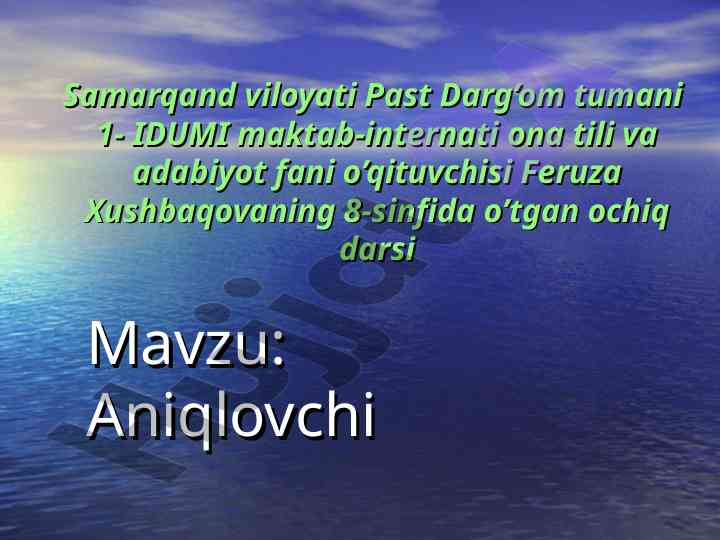 Aniqlovchi: sifatlovchi aniqlovchilar haqida bilimlar