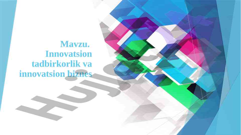 Innovatsion tadbirkorlik va innovatsion biznes