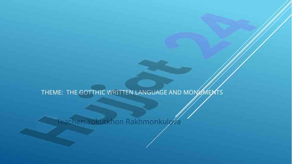 The gothic language and its historical monuments