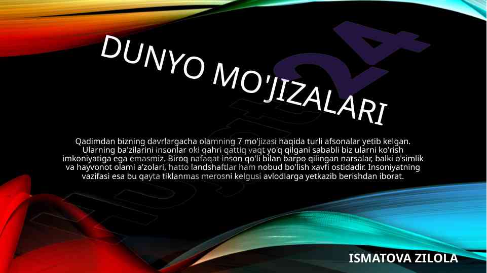 Dunyo mo'jizalari va ularni saqlash vazifalari