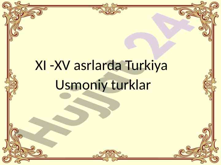 Turkiya usmoniy turklarining tarixi va madaniyati