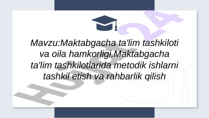 Maktabgacha ta'lim tashkiloti va oila hamkorligi