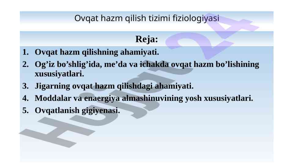 Ovqat hazm qilishning ahamiyati va fiziologiyasi