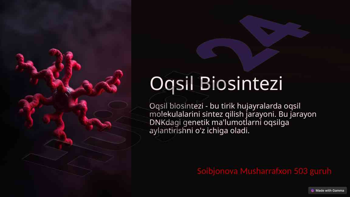 Oqsil biosintezi va uning mexanizmlari
