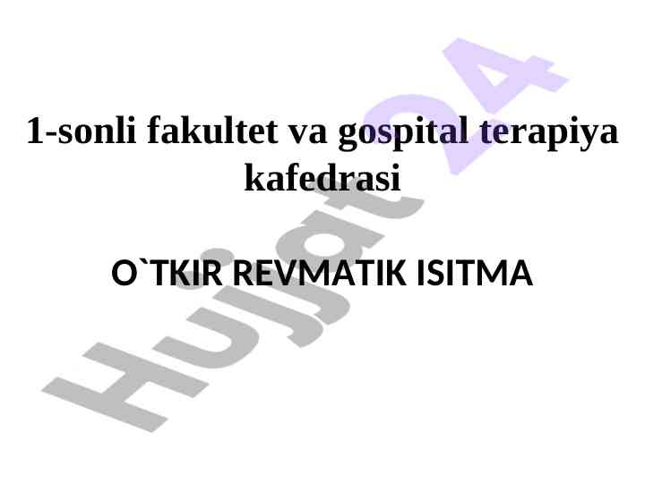 Otkir revmatik isitma ma'ruzasi rejasi va mavzusi
