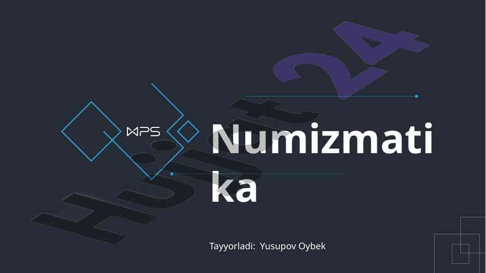 Numizmatika va uning tarixi tog'risida ma'lumotlar