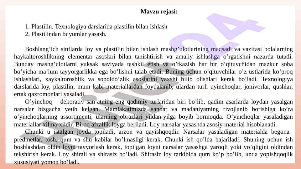 Plastilin bilan ishlash texnologiyasi darslari