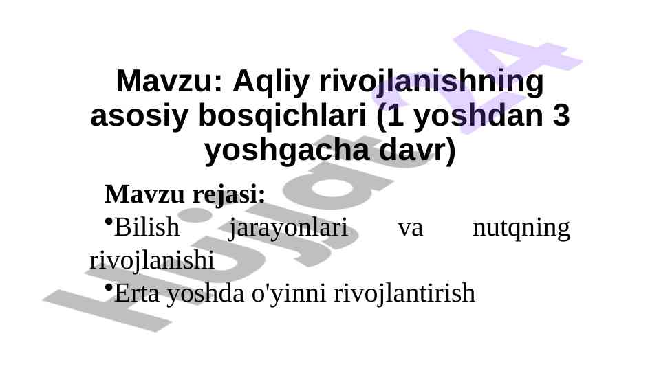 Aqliy rivojlanishning asosiy bosqichlari