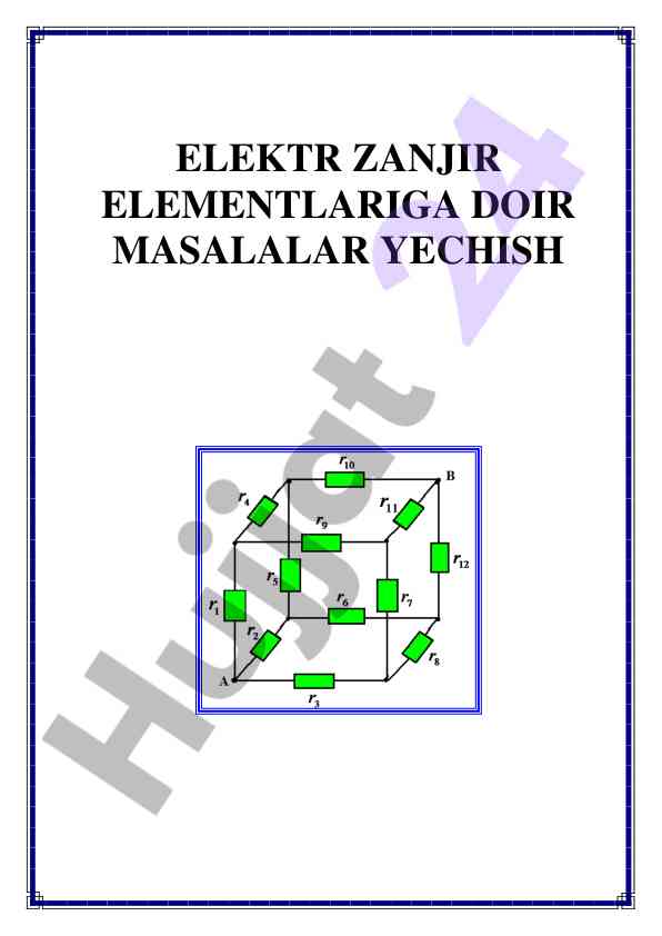 Elektr zanjir elementlariga doir masalalar yechish