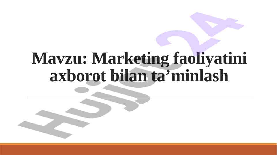 Marketing faoliyatini axborot bilan ta’minlash