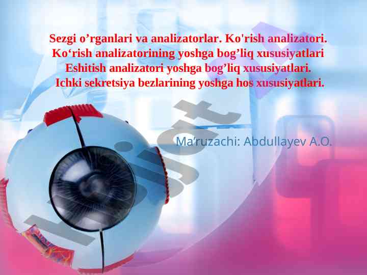 Ko'rish va eshitish analizatorlari yoshga bog'liq