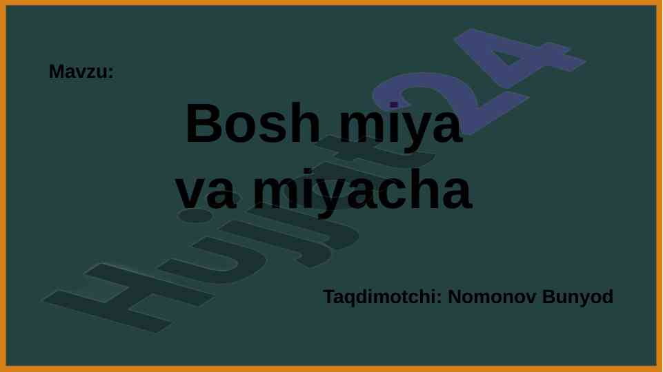 Bosh miya va miyacha anatomiyasi taqdimoti