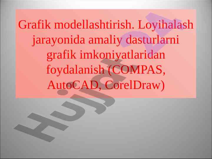 Grafik modellashtirish dasturlari va ularning qollanilishi