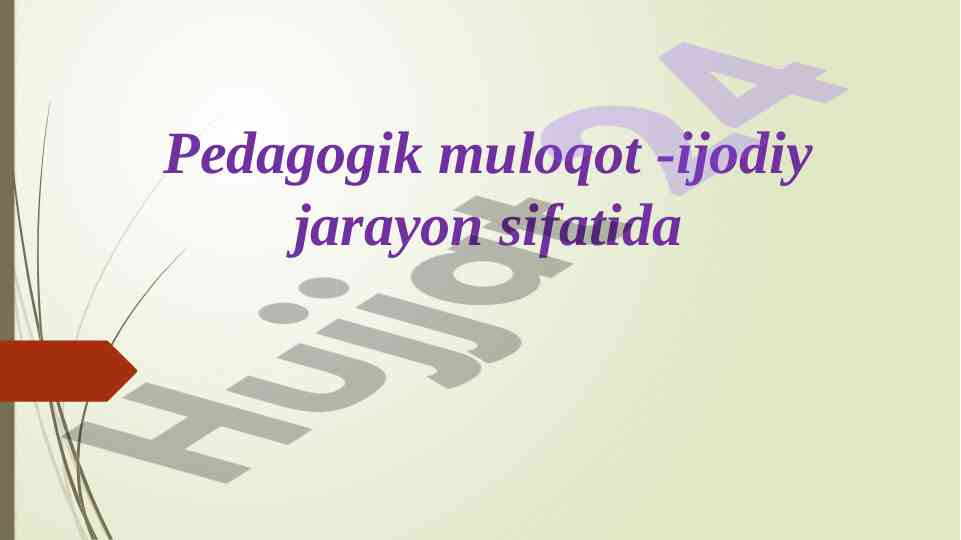 Pedagogik muloqotda ijodiy jarayon yondashuvlari