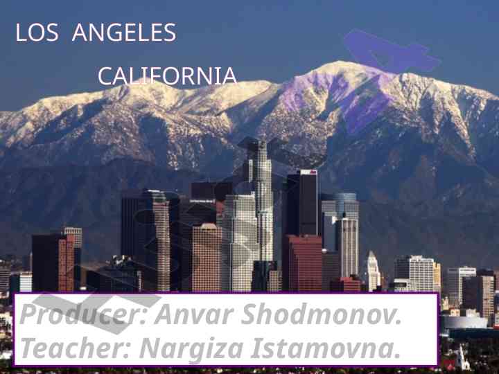 History and facts about los angeles presentation