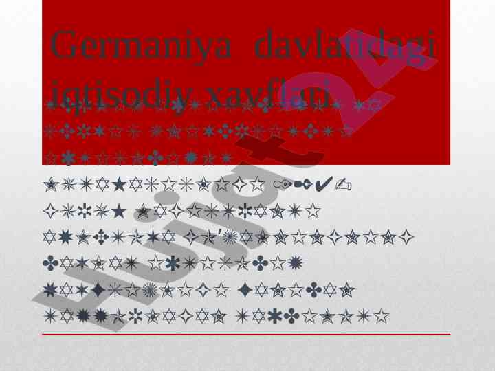 Germaniya davlatidagi iqtisodiy xavflar taqdimoti