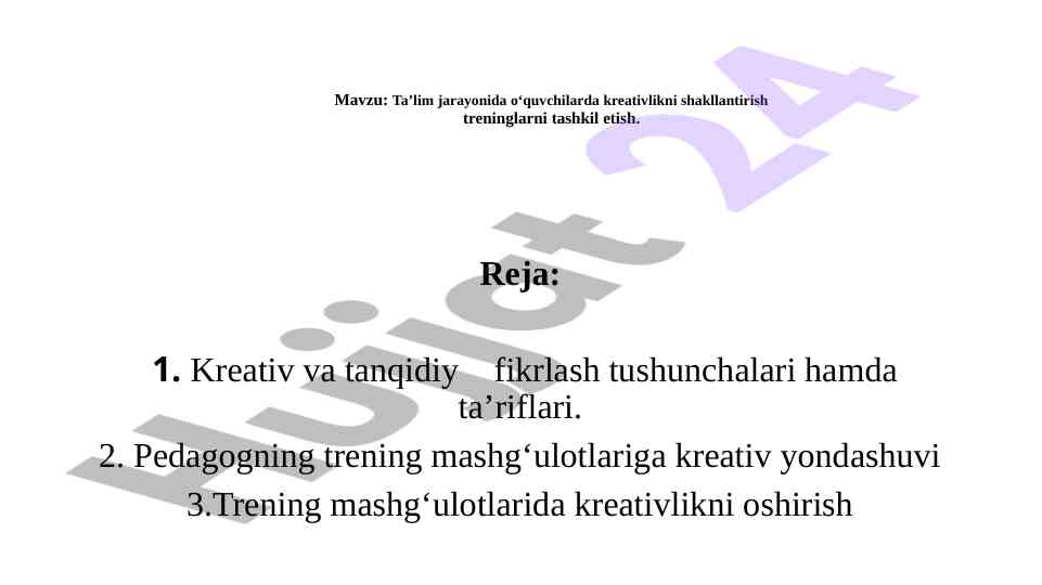 Kreativlikni shakllantirish treninglari tashkil etish