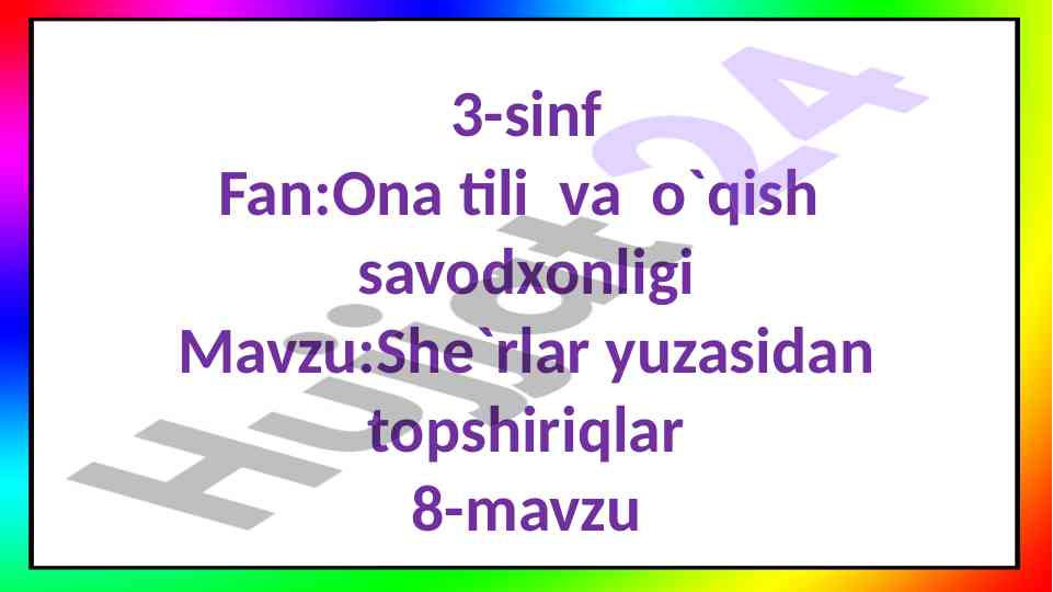 She`rlar yuzasidan topshiriqlar 3-sinf fanida