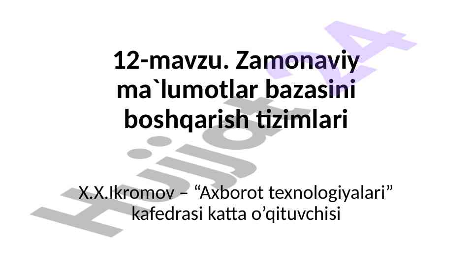 Zamonaviy ma`lumotlar bazasini boshqarish tizimlari