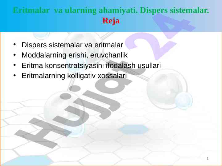 Dispers sistemalar va eritmalarning ahamiyati