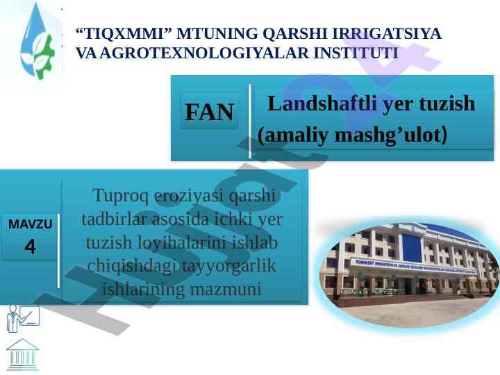 Tuproq eroziyasi qarshi tadbirlar loyihalari